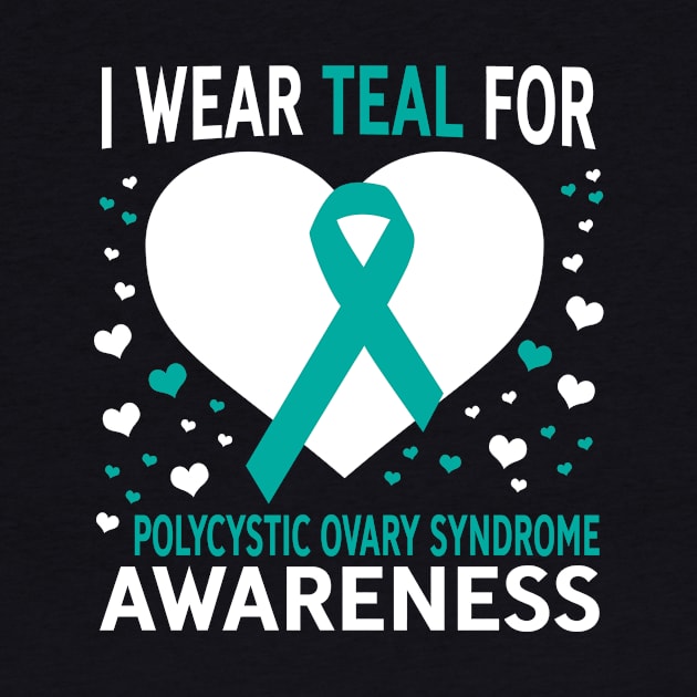 I Wear Teal For Support PCOS Awareness by mateobarkley67